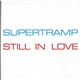 Supertramp - Still In Love / No Inbetween